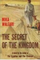 The Secret of the Kingdom - Mika Waltari