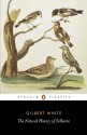 The Natural History of Selborne - Gilbert White, Richard Mabey, Anthony Pye