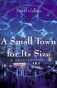 A Small Town for Its Size - David Collins