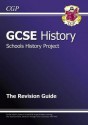 Schools History Project: History: GCSE: The Revision Guide - Richard Parsons