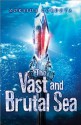 The Vast and Brutal Sea - Zoraida Córdova