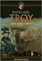 Dateline: Troy Reissue - Paul Fleischman, Gwen Frankfeldt, Glenn Morrow