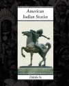 American Indian Stories - Zitkala-Sa