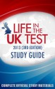 Life in the UK Test 2013: Complete Official Study Materials - Charles Johnson