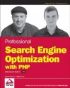 Professional Search Engine Optimization with PHP: A Developer's Guide to Seo - Jaimie Sirovich, Cristian Darie