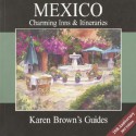 Karen Brown's Mexico: Charming Inns & Itineraries 2003 - Karen Brown, Jane Stevenson Day, Barbara Tapp