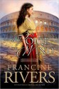 A Voice in the Wind (Mark of the Lion #1) - Francine Rivers