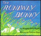 The Runaway Bunny - Margaret Wise Brown, Clement Hurd