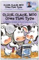 Click, Clack, Moo: Cows That Type - Doreen Cronin, Betsy Lewin, Randy Travis