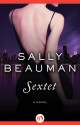 Sextet: A Novel - Sally Beauman