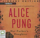 Her Father's Daughter - Alice Pung