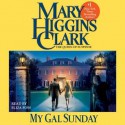 My Gal Sunday: Henry and Sunday Stories (Audio) - Eliza Foss, Mary Higgins Clark