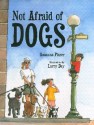 Not Afraid of Dogs - Susanna Pitzer, Larry Day