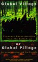 Global Village or Global Pillage? (Old Edition) - Jeremy Brecher, Tim Costello