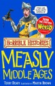 Horrible Histories: Measly Middle Ages - Terry Deary, Martin C. Brown