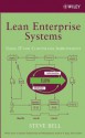 Lean Enterprise Systems: Using It for Continuous Improvement - Steve Bell