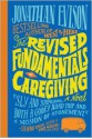 The Revised Fundamentals of Caregiving - Jonathan Evison