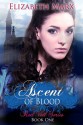 Ascent of Blood (The Red Veil Series, #1) - Elizabeth Marx