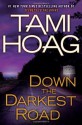 Down the Darkest Road (Oak Knoll #3) - Tami Hoag