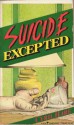 Suicide Excepted: An Inspector Mallett Mystery - Cyril Hare