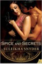 Spice and Secrets - Suleikha Snyder