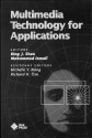 Multimedia Technology for Applications - Michelle Y. Wang, Bing J. Sheu, Mohammed Ismail, Michelle Y. Wang