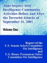 Joint Inquiry Into Intelligence Community Activities Before and After the Terrorist Attacks of September 11, 2001 (Volume One) - U. S. Congress, U.S. Congress, Committee On Intelligence U.S. House