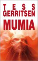 Mumia - Tess Gerritsen