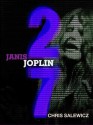 27: Janis Joplin - Chris Salewicz