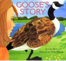 Goose's Story - Cari Best, Holly Meade