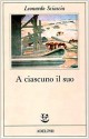 A ciascuno il suo - Leonardo Sciascia