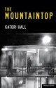 The Mountaintop - Katori Hall, Michael Eric Dyson, James Dacre