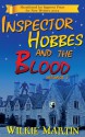 Inspector Hobbes and the Blood - Wilkie Martin