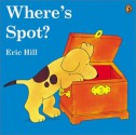 Where's Spot (color) - Eric Hill