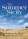 That Summer in Sicily: A Love Story - Marlena de Blasi