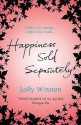 Happiness Sold Separately. Lolly Winston - Lolly Winston