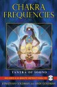 Chakra Frequencies: Tantra of Sound - Jonathan Goldman, Andi Goldman