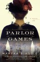 Parlor Games - Maryka Biaggio