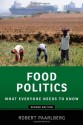 Food Politics: What Everyone Needs to Know - Robert Paarlberg