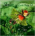 Amar the Earth Fairy - Simone Lindner, Christa Unzner-Fischer, Kathryn Bishop