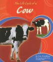 The Life Cycle of a Cow - Lisa Trumbauer