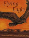 Flying Eagle - Sudipta Bardhan-Quallen