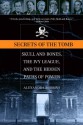 Secrets of the Tomb: Skull and Bones, the Ivy League, and the Hidden Paths of Power - Alexandra Robbins