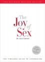 The Joy of Sex: The Ultimate Revised Edition // The Timeless Guide to Lovemaking - Alex Comfort