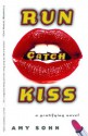 Run Catch Kiss: A Novel - Amy Sohn