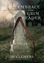 Embrace the Grim Reaper - Judy Clemens