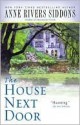 The House Next Door - Anne Rivers Siddons