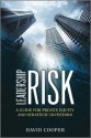 Leadership Risk: A Guide for Private Equity and Strategic Investors - David Cooper