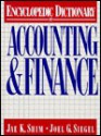 Encyclopedic Dictionary of Accounting and Finance - J. Siegel, Joel G. Siegel