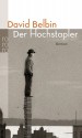 Der Hochstapler Roman - David Belbin, Martina Tichy